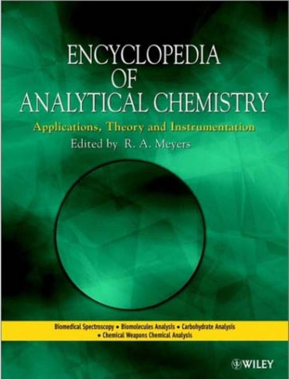Encyclopedia of Analytical Chemistry Applications, Theory, and Instrumentation