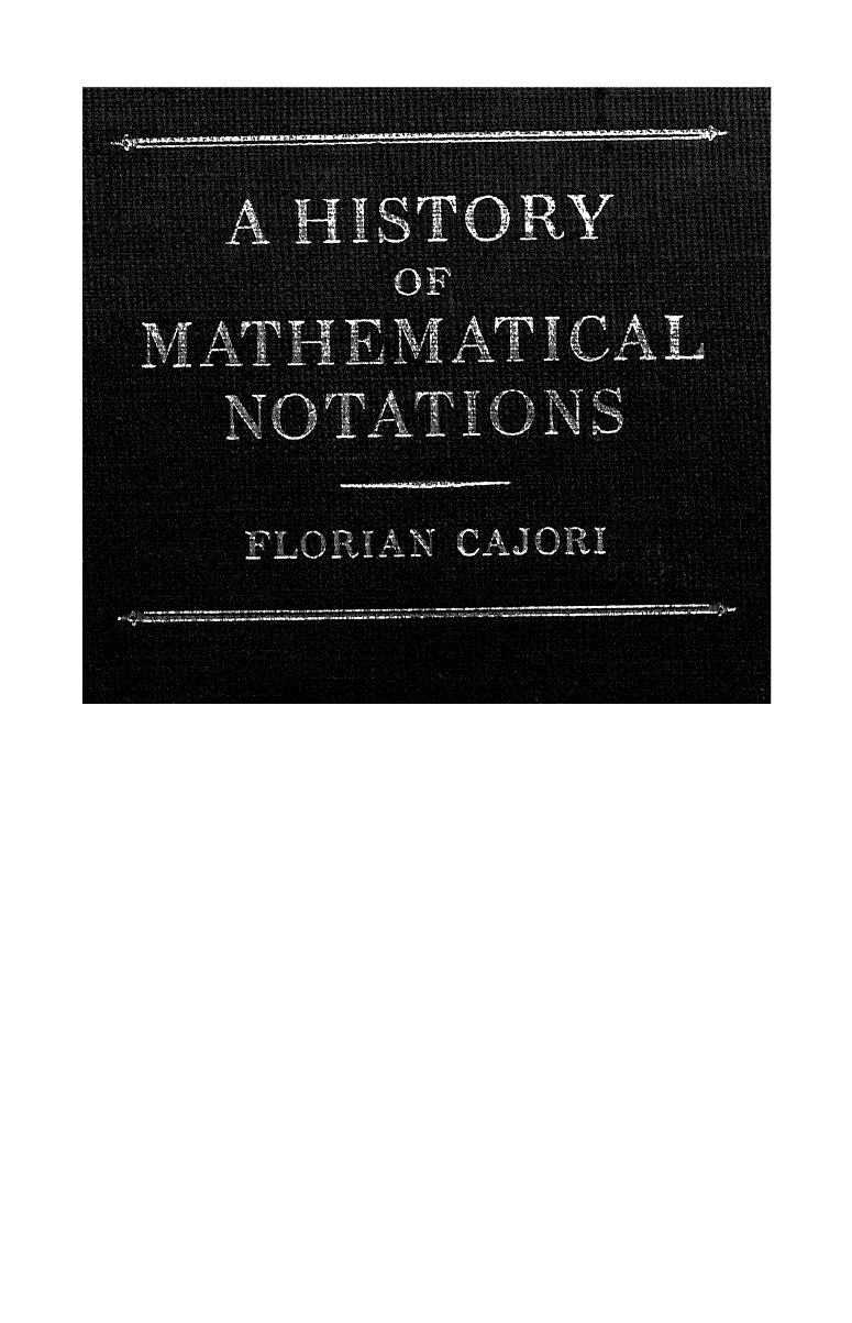 A History of Mathematical Notation. Vol II