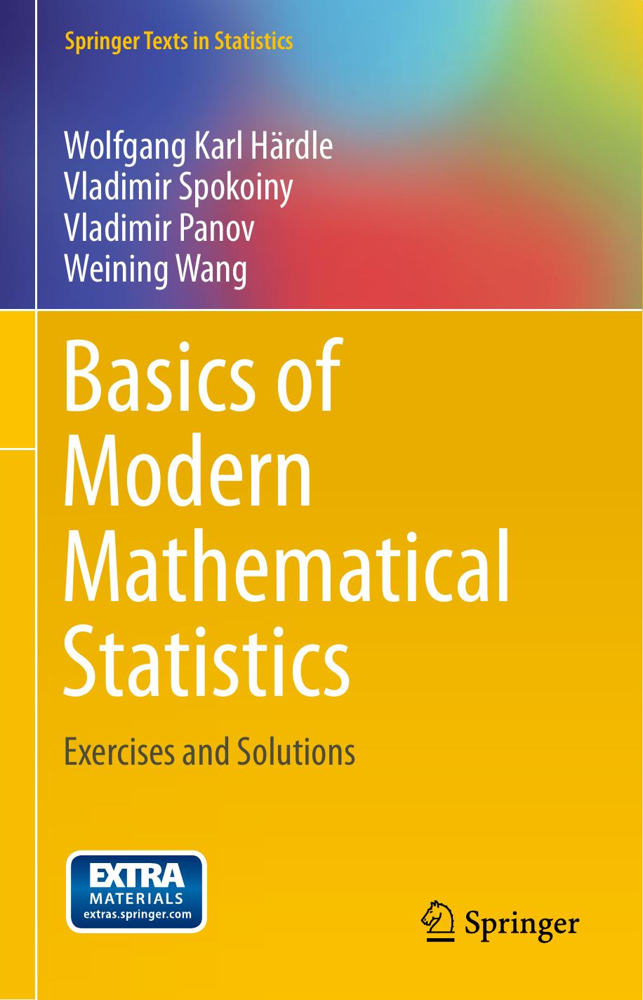 Basics of Modern Mathematical Statistics: Exercises and Solutions