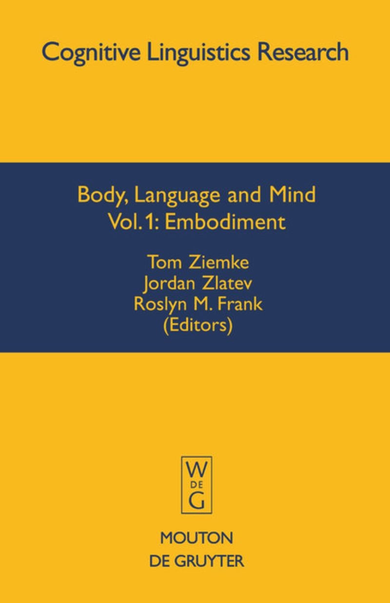 Body, Language, and Mind: Embodiment