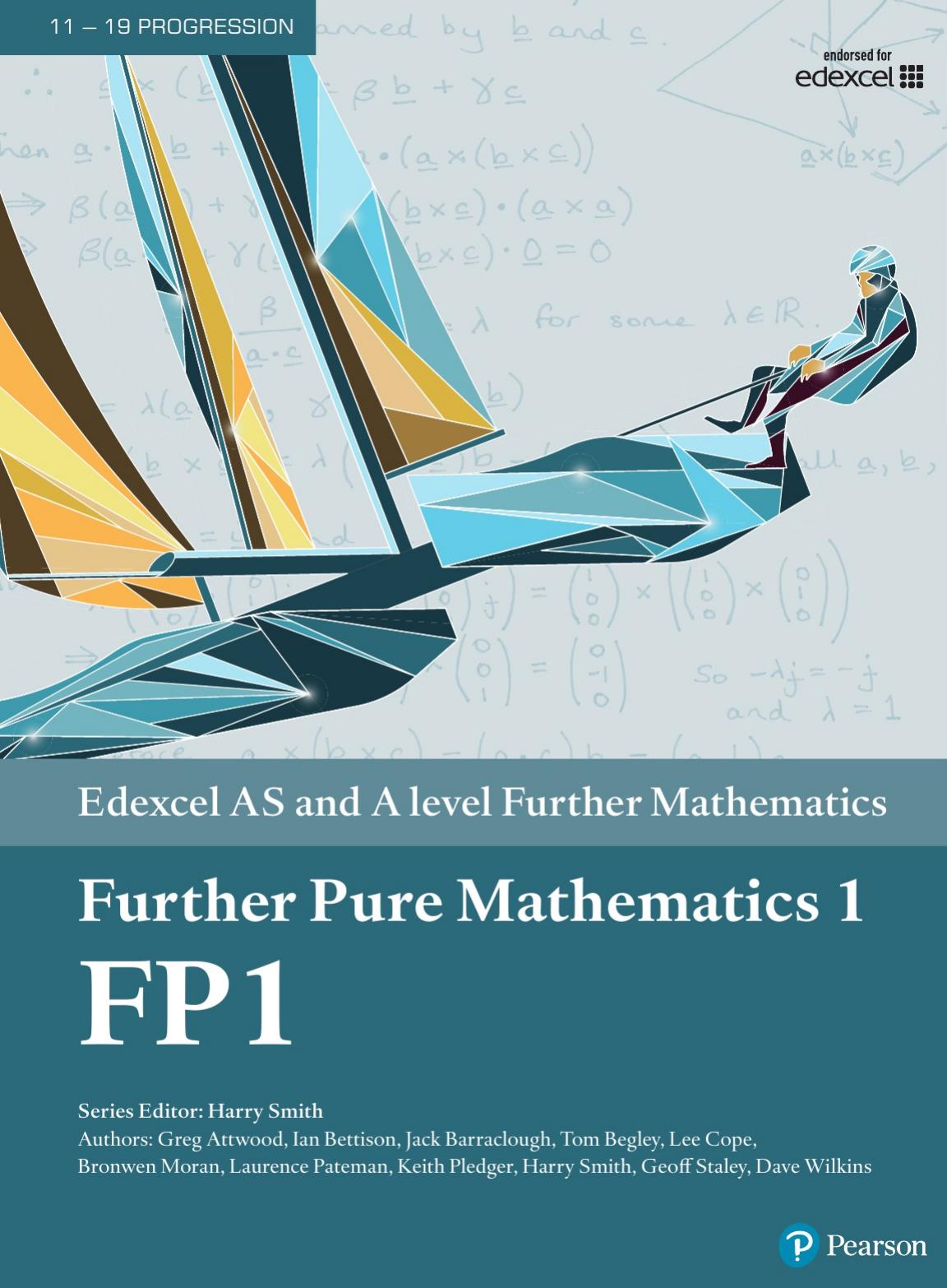 Edexcel AS and A level Further Mathematics Further Pure Mathematics 1 by Pearson