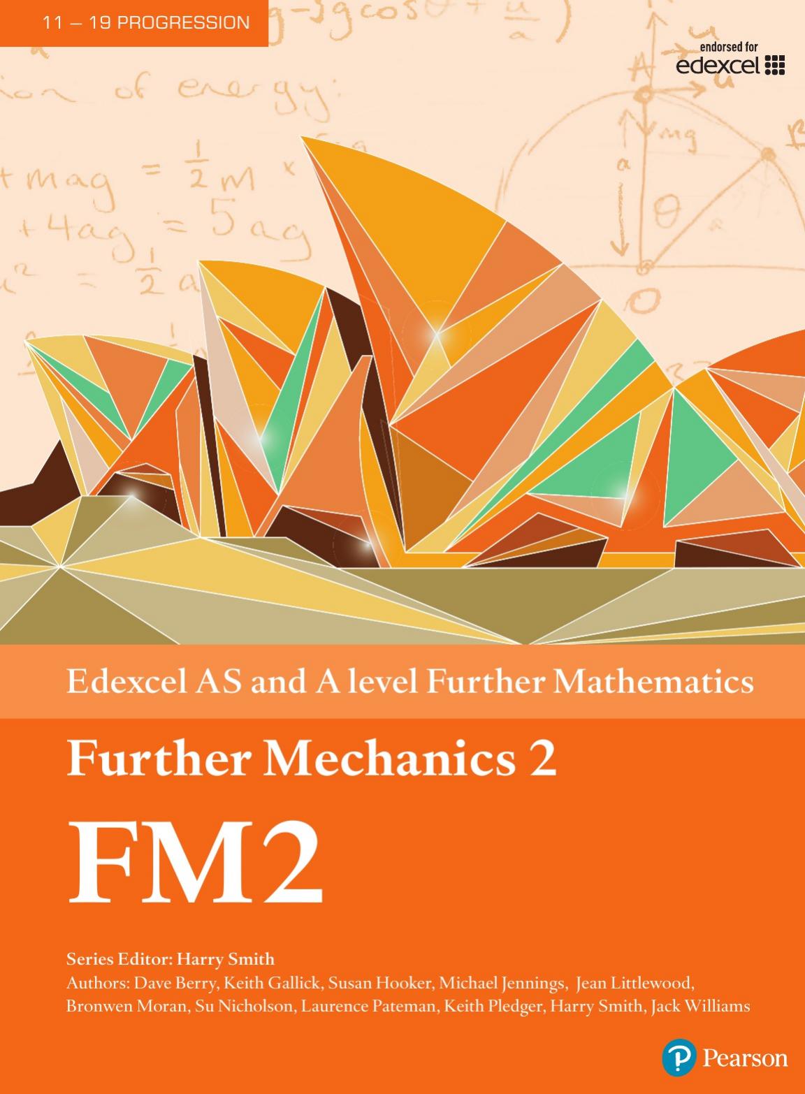 Edexcel AS and A level Further Mathematics Further Mechanics 2 by coll.