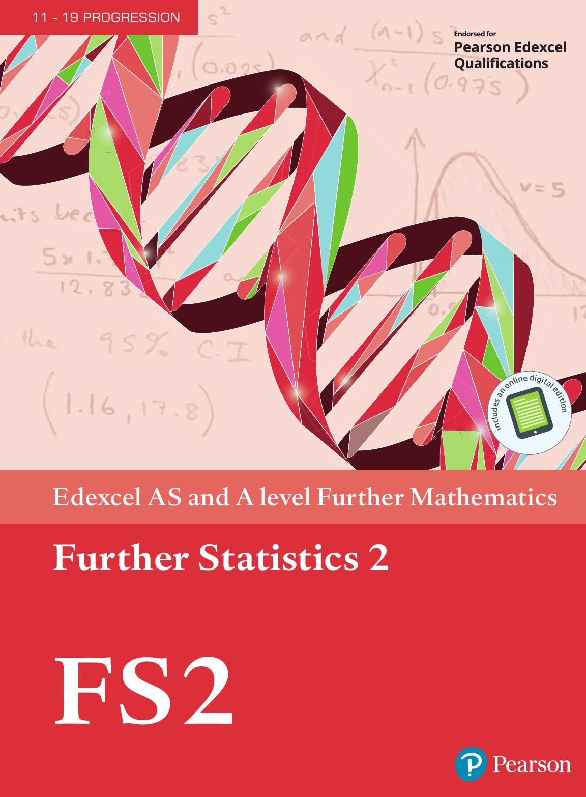Edexcel AS and A level Further Mathematics Further Statistics 2 Textbook