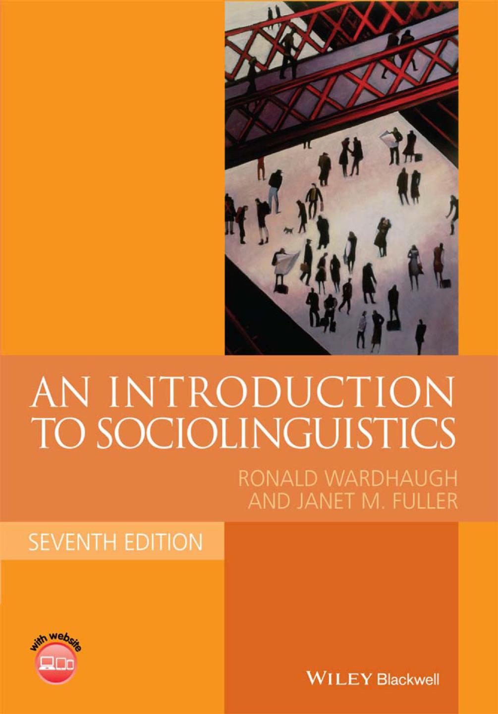 An Introduction to Sociolinguistics - 7th. Edition