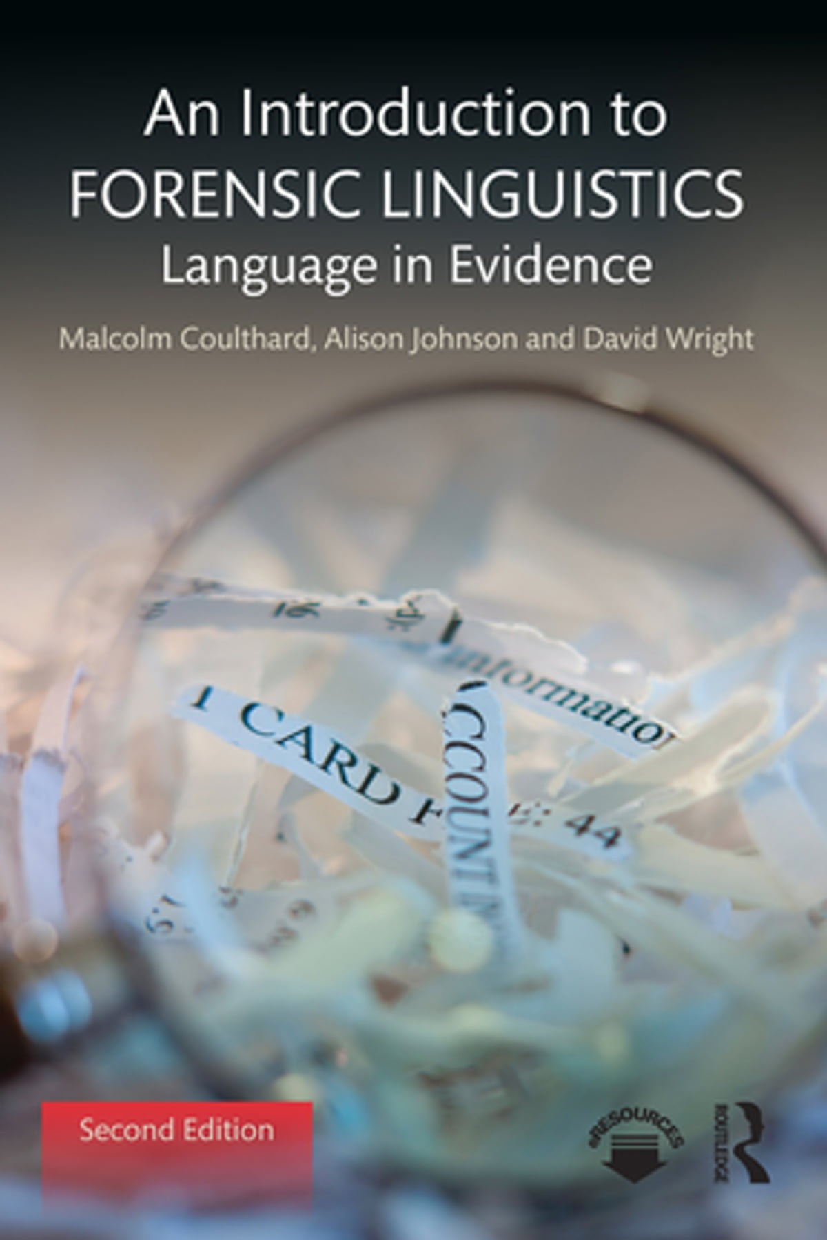 An Introduction to Forensic Linguistics: Language in Evidence