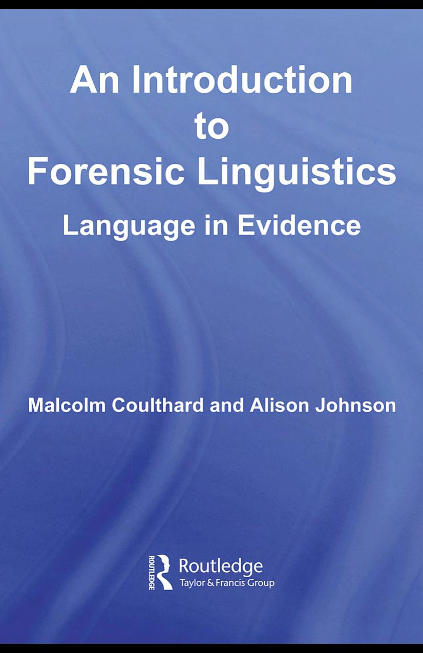 An Introduction to Forensic Linguistics: Language in Evidence