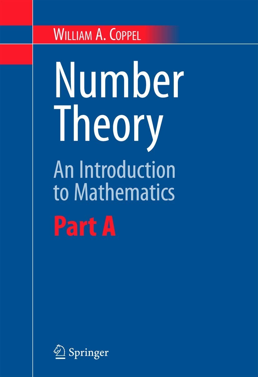 Number Theory: An Introduction to Mathematics: Part A