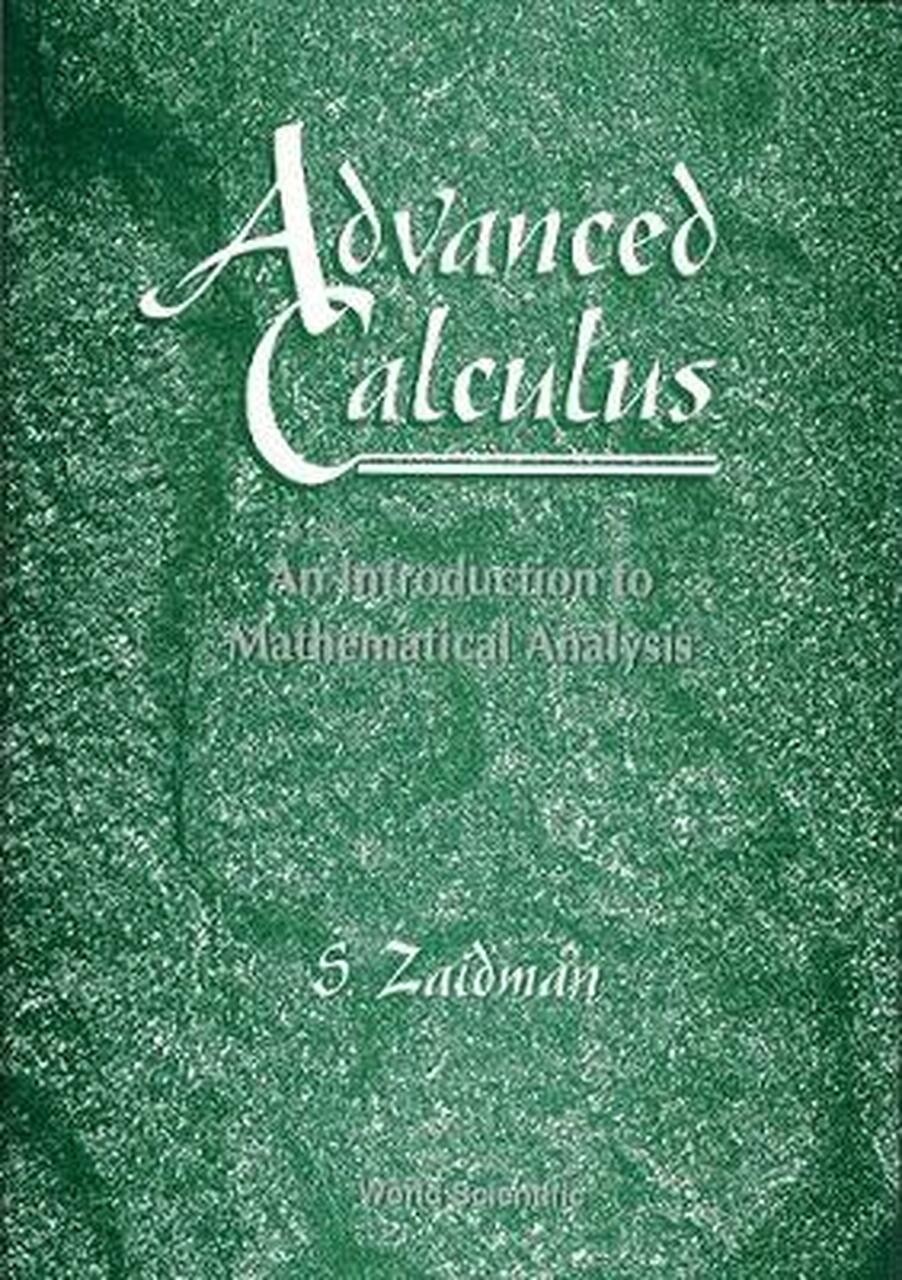 Advanced Calculus: An Introduction to Mathematical Analysis