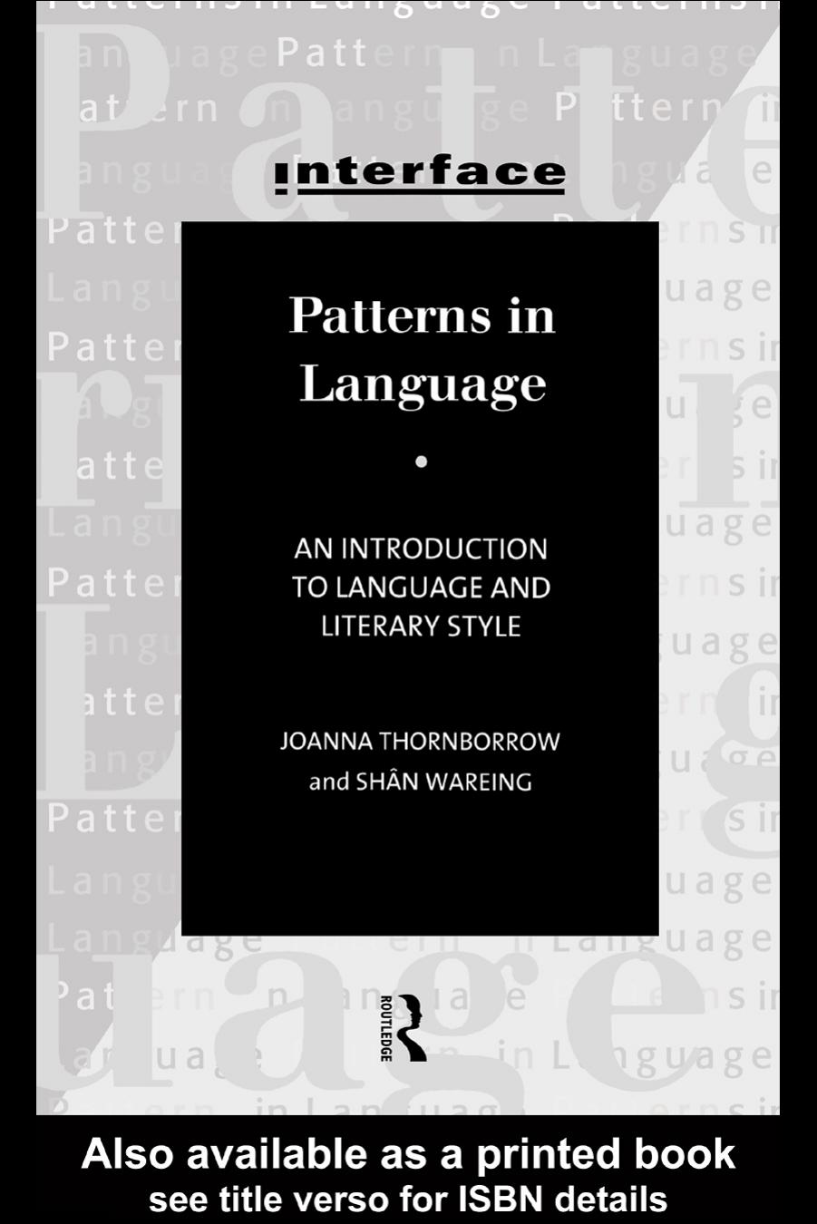 Patterns in Language: An Introduction to Language and Literary Style