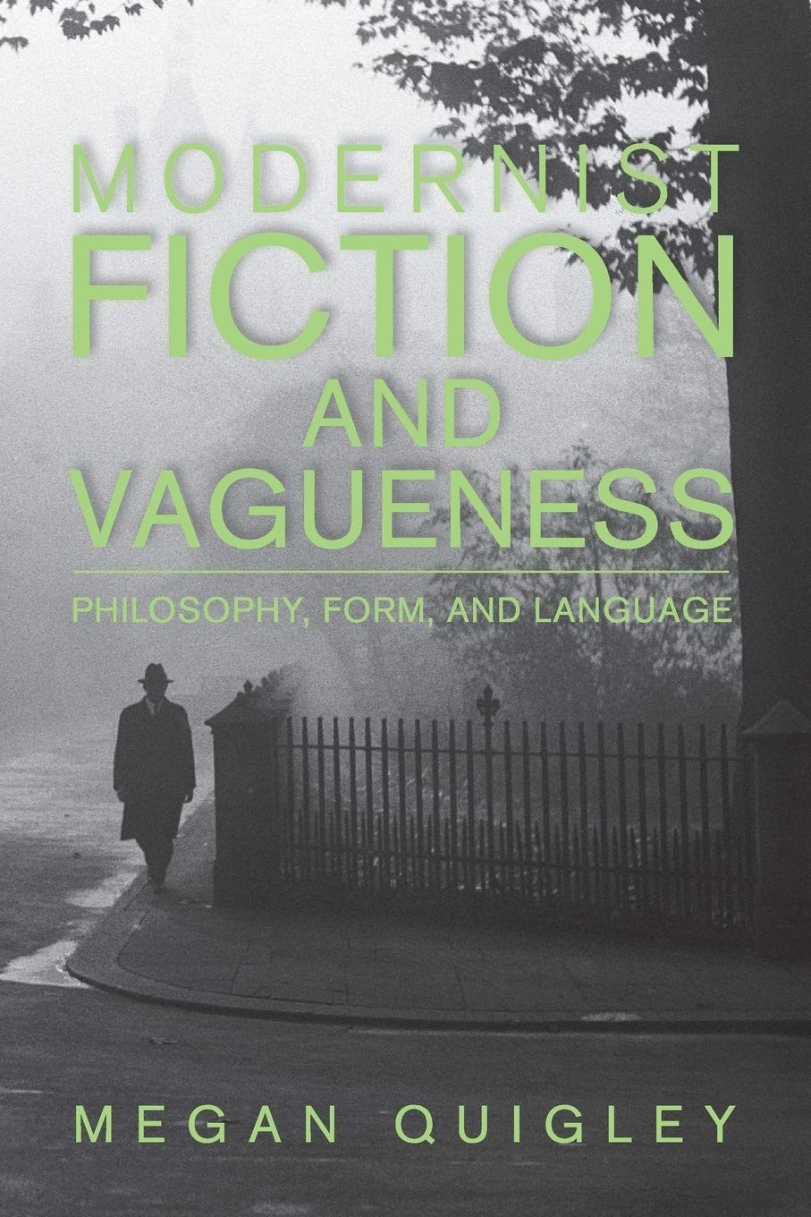 Modernist Fiction and Vagueness: Philosophy, Form, and Language