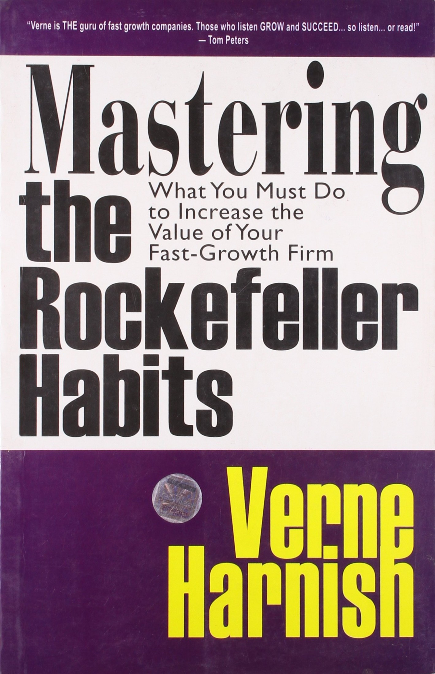 Mastering the Rockefeller Habits: What You Must Do to Increase the Value of Your Fast-Growth Firm