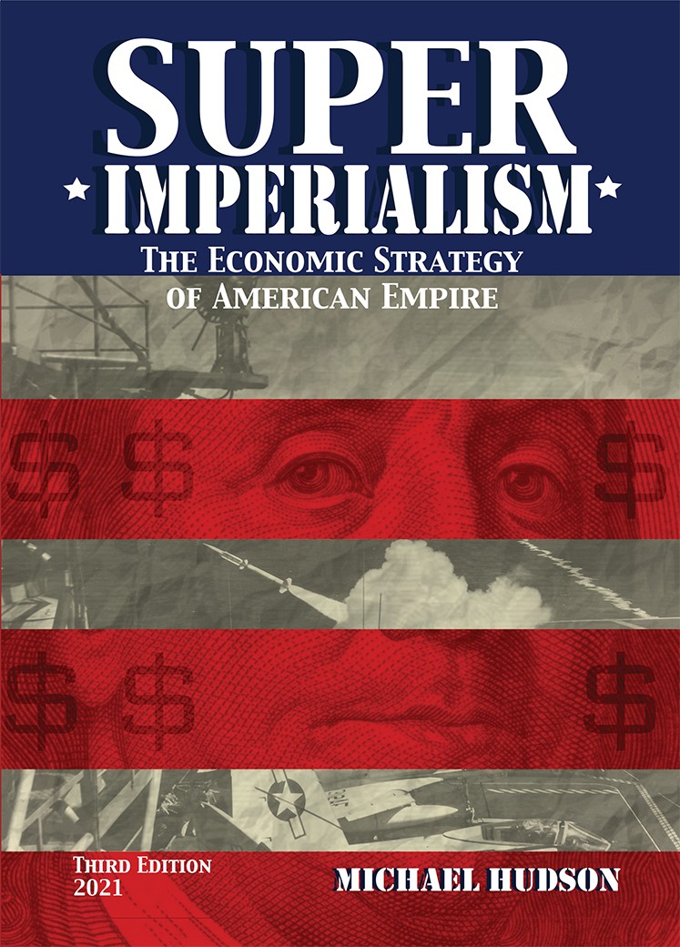 Super Imperialism - New Edition: The Origin and Fundamentals of U.S. World Dominanc