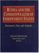 Russia and the Commonwealth of Independent States: Documents, Data, and Analysis