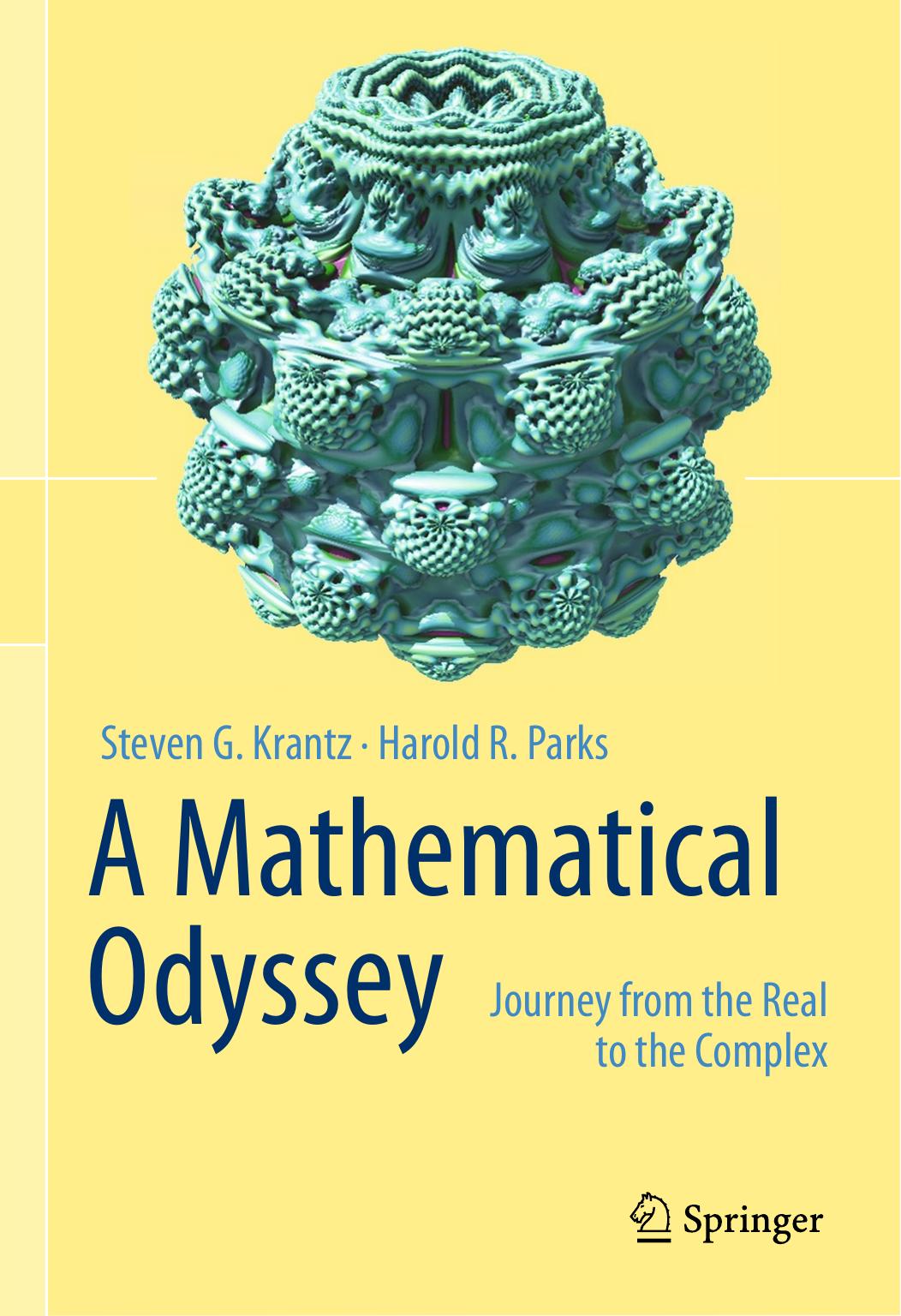 A Mathematical Odyssey: Journey From the Real to the Complex