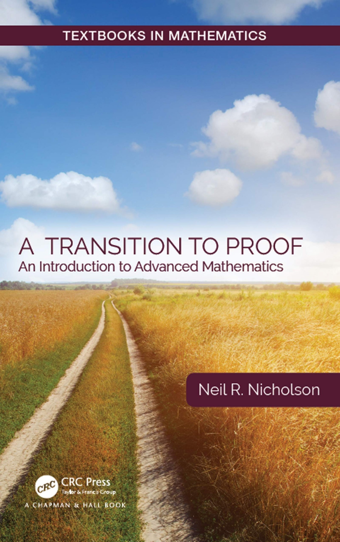 A Transition to Proof: An Introduction to Advanced Mathematics