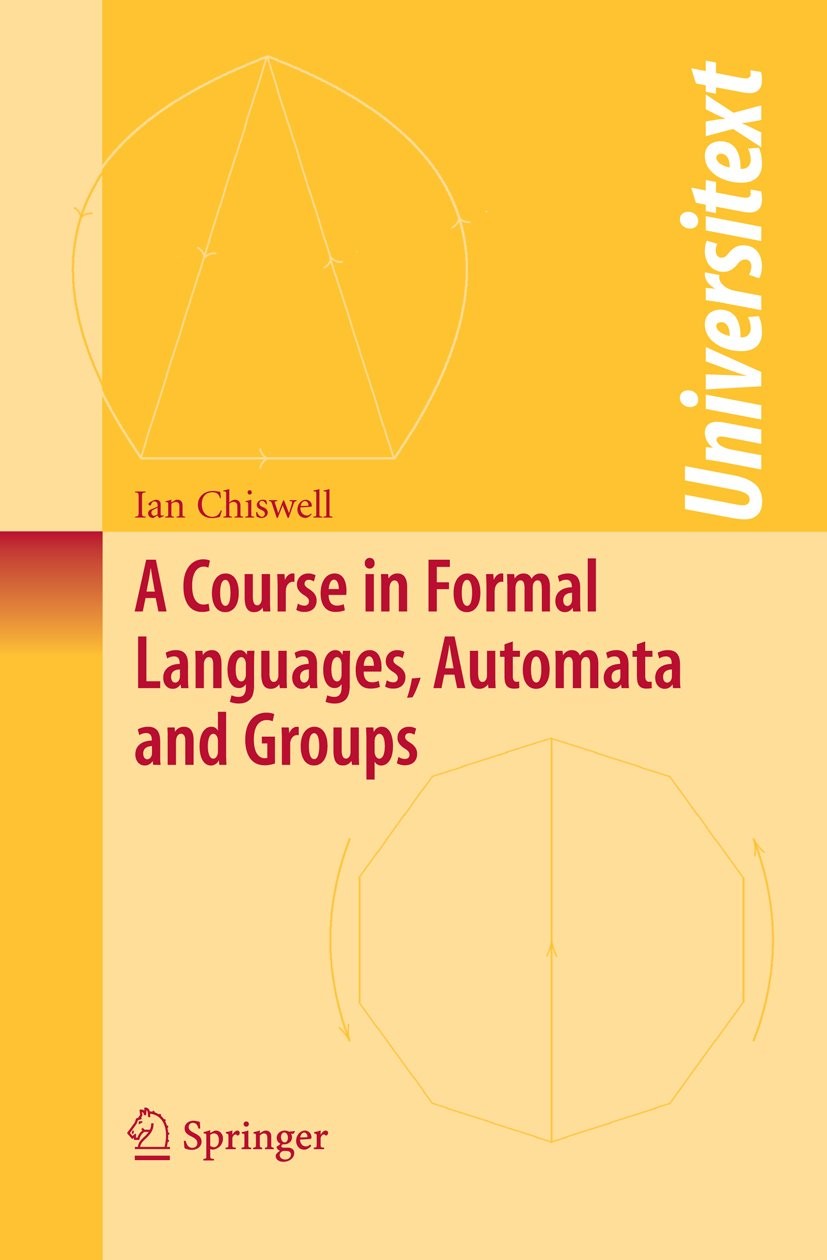 A Course in Formal Languages, Automata and Groups