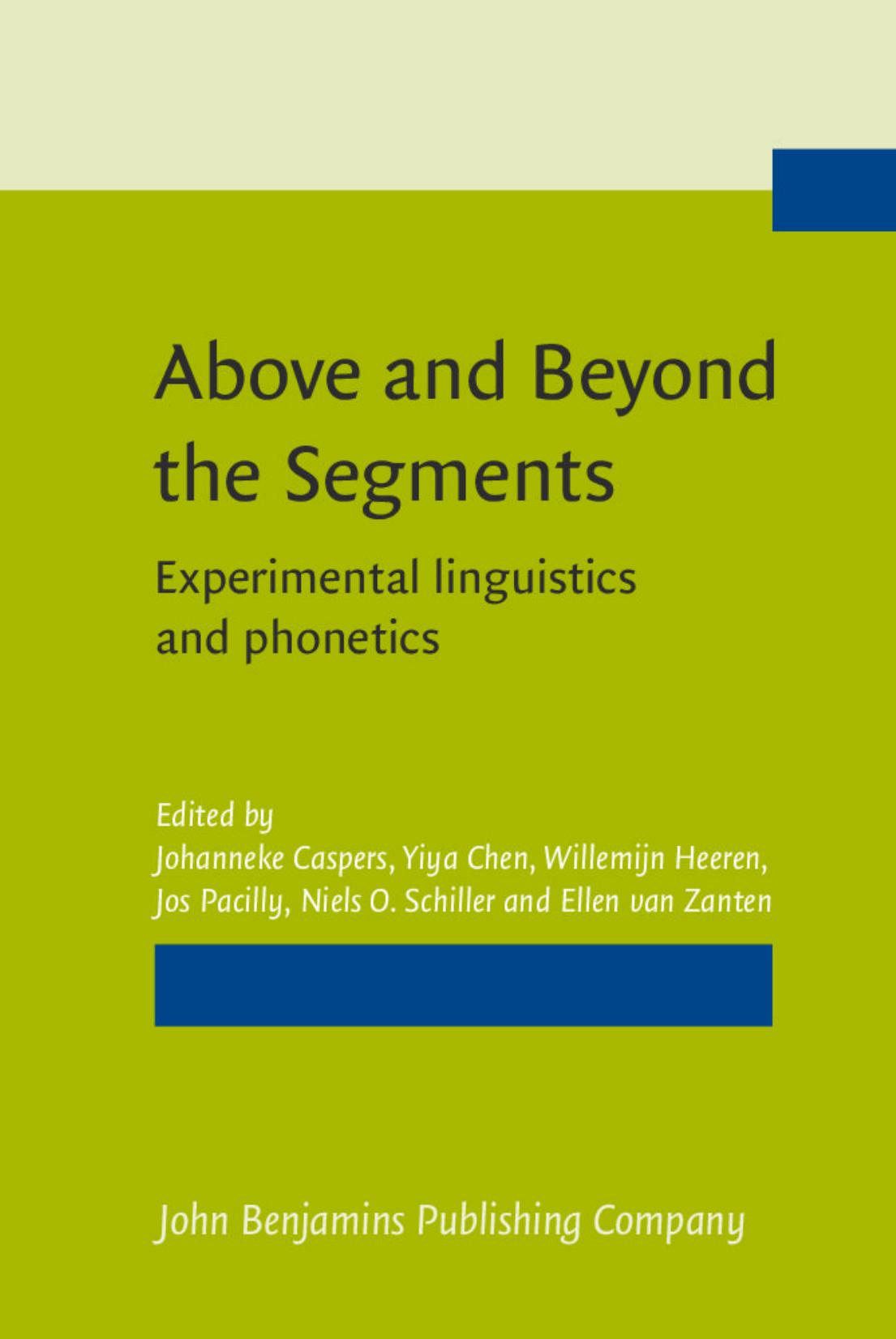 Above and Beyond the Segments: Experimental Linguistics and Phonetics