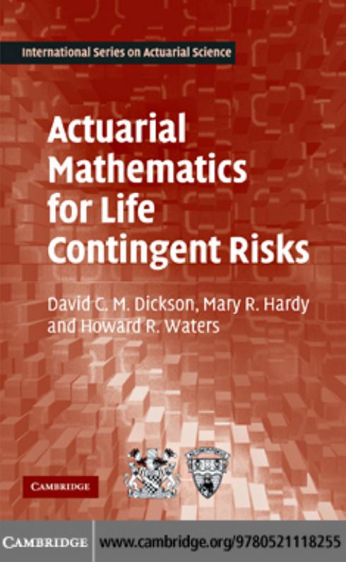 Actuarial Mathematics for Life Contingent Risks