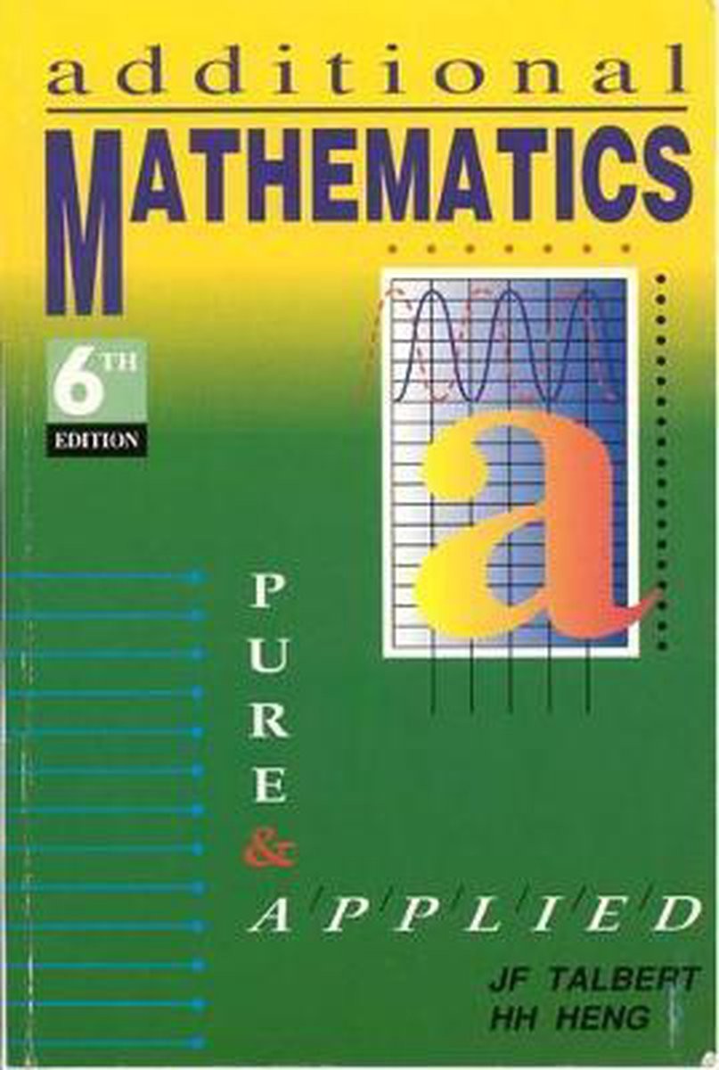 Additional Mathematics: Pure & Applied