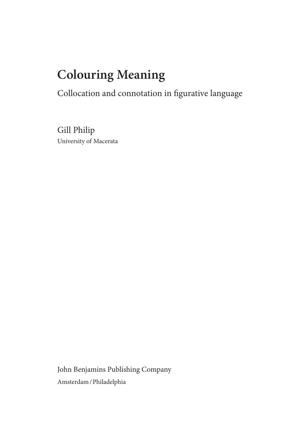 Colouring Meaning: Collocation and Connotation in Figurative Language