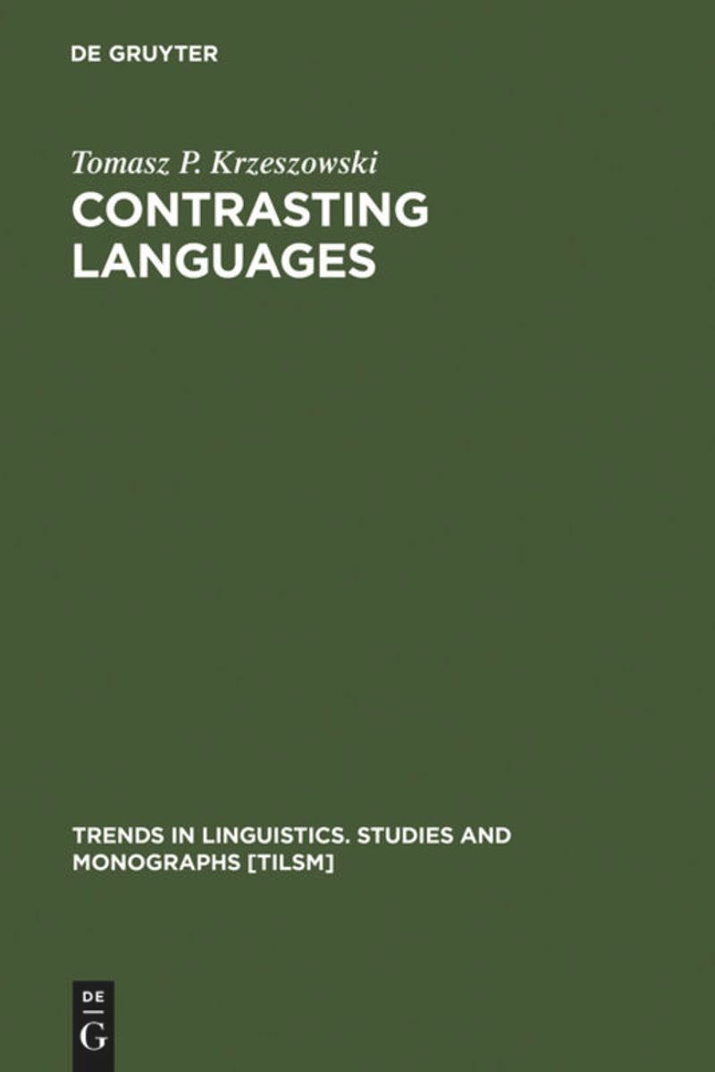 Contrasting Languages: The Scope of Contrastive Linguistics