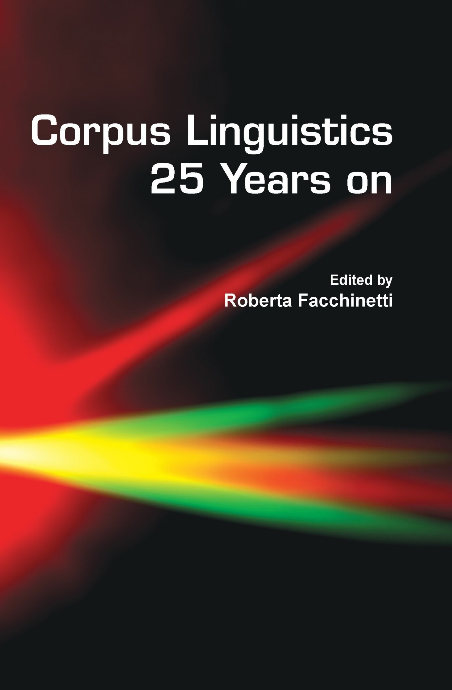 Corpus Linguistics 25 Years On