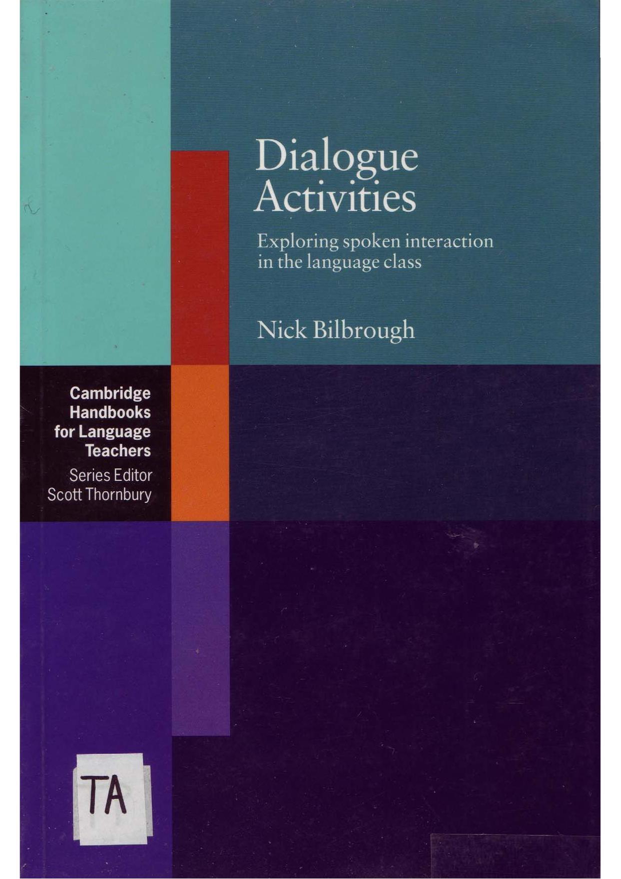 Dialogue Activities: Exploring Spoken Interaction in the Language Class