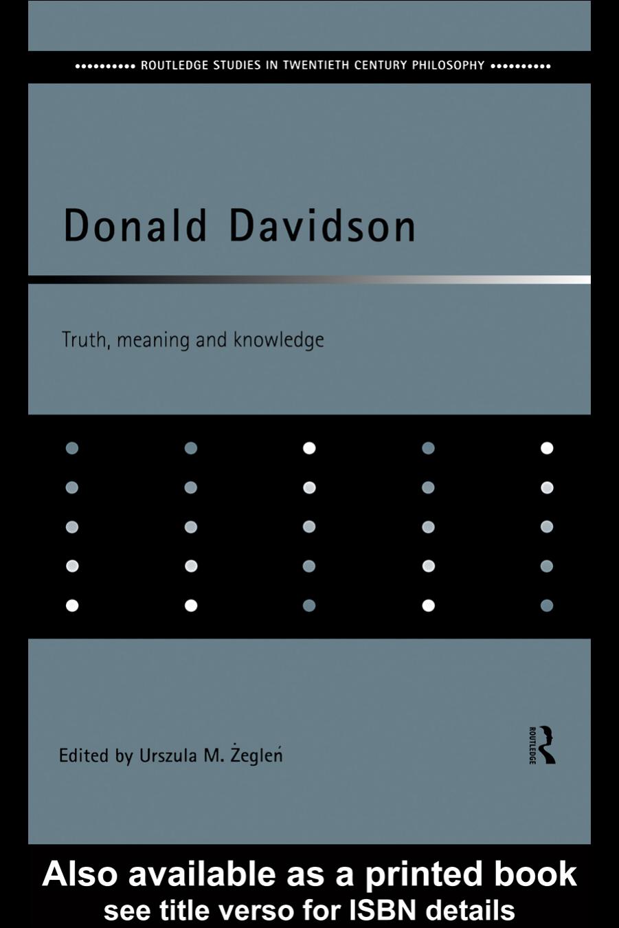 Donald Davidson: Truth, Meaning, and Knowledge