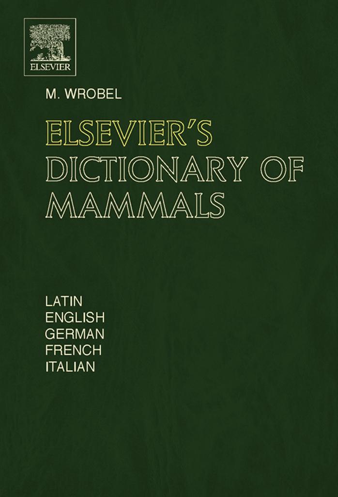 Elseviers Dictionary of Mammals