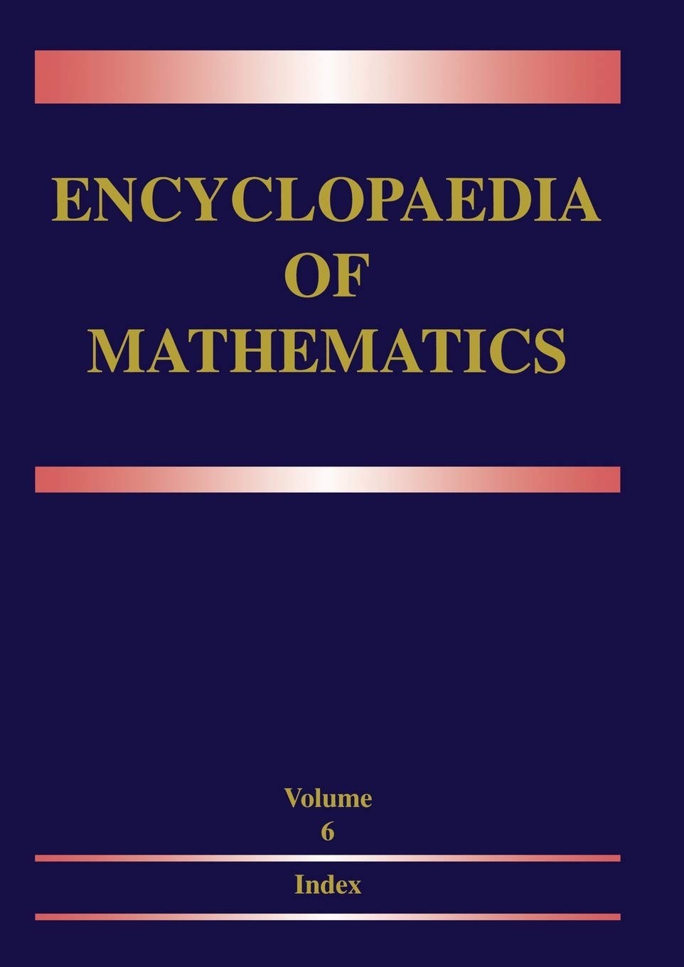 Encyclopaedia of Mathematics: Volume 6: Subject Index — Author Index