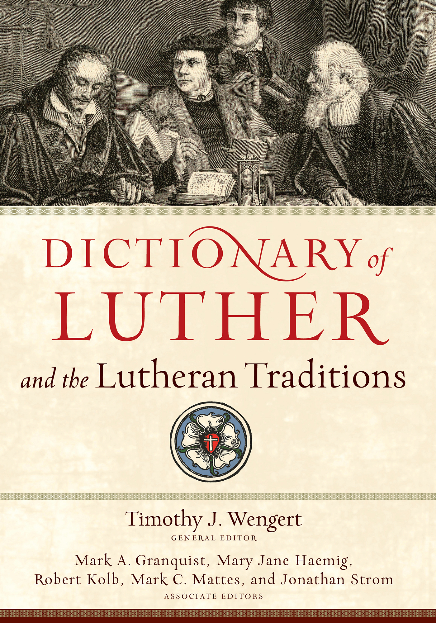 Dictionary of Luther and the Lutheran Traditions