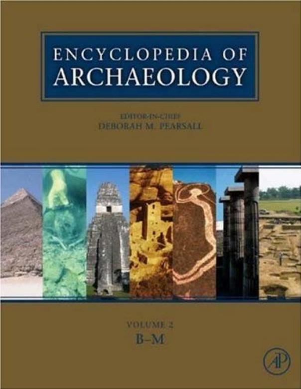 Encyclopedia of Archaeology, Three-Volume Set, Volume 1-3