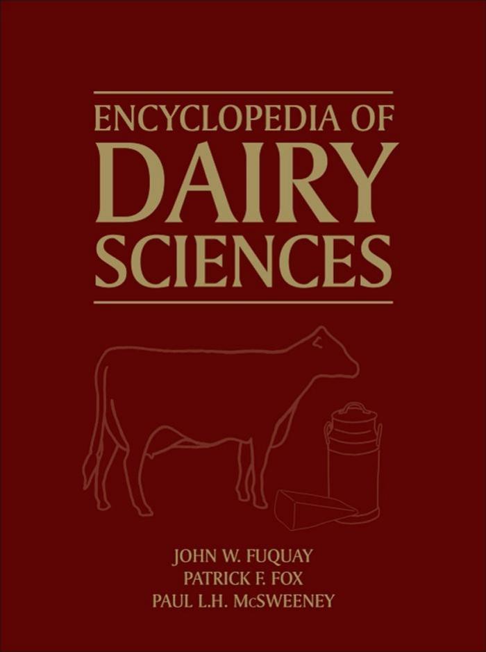 Encyclopedia of Dairy Sciences 2nd Edition, Four-Volume Set