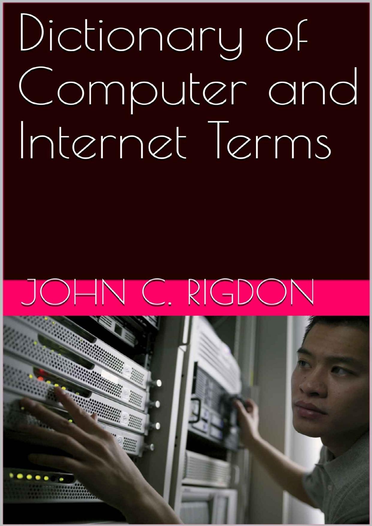Dictionary of Computer and Internet Terms (Words R Us Computer Dictionaries Book 1)