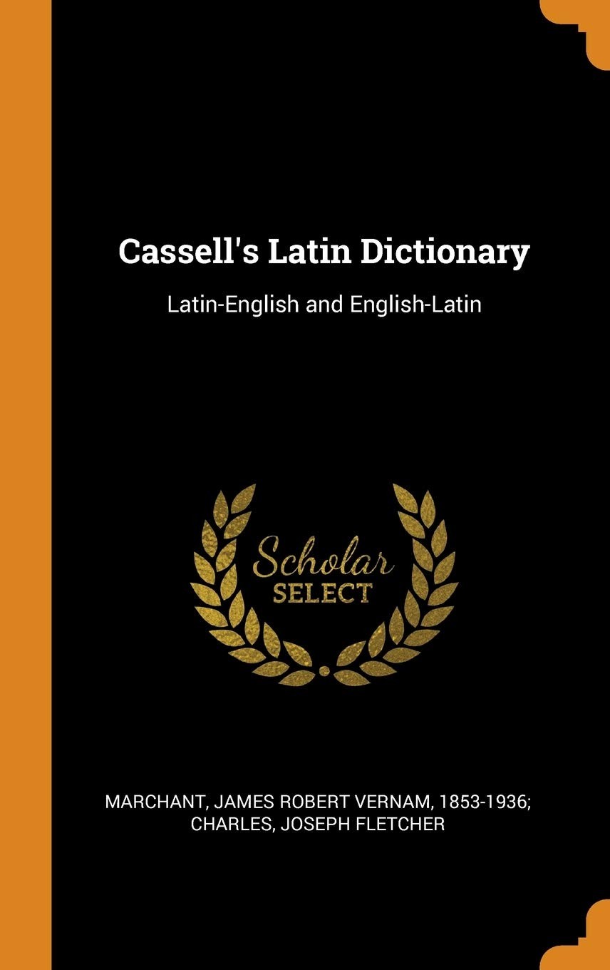 Cassell's Latin Dictionary : Latin-English and English-Latin