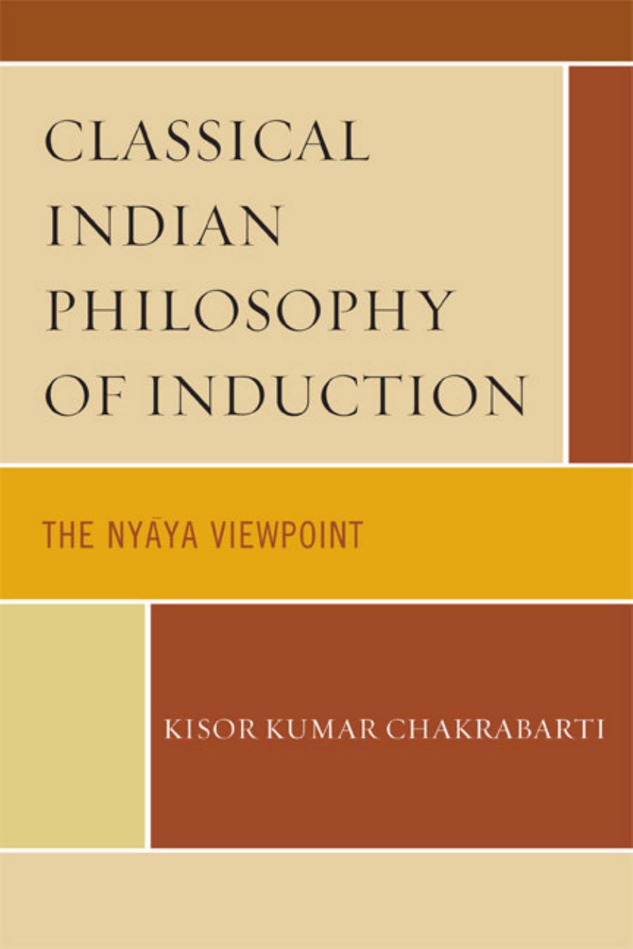 Classical Indian Philosophy of Induction: The Nyāya Viewpoint