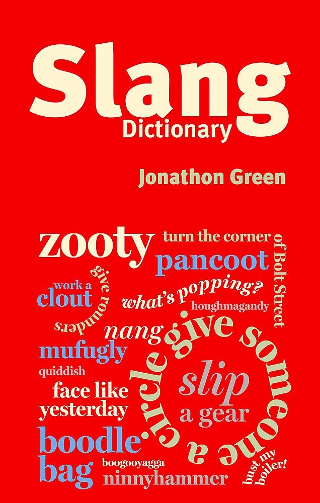 Green's Dictionary of Slang (multi-volume set)
