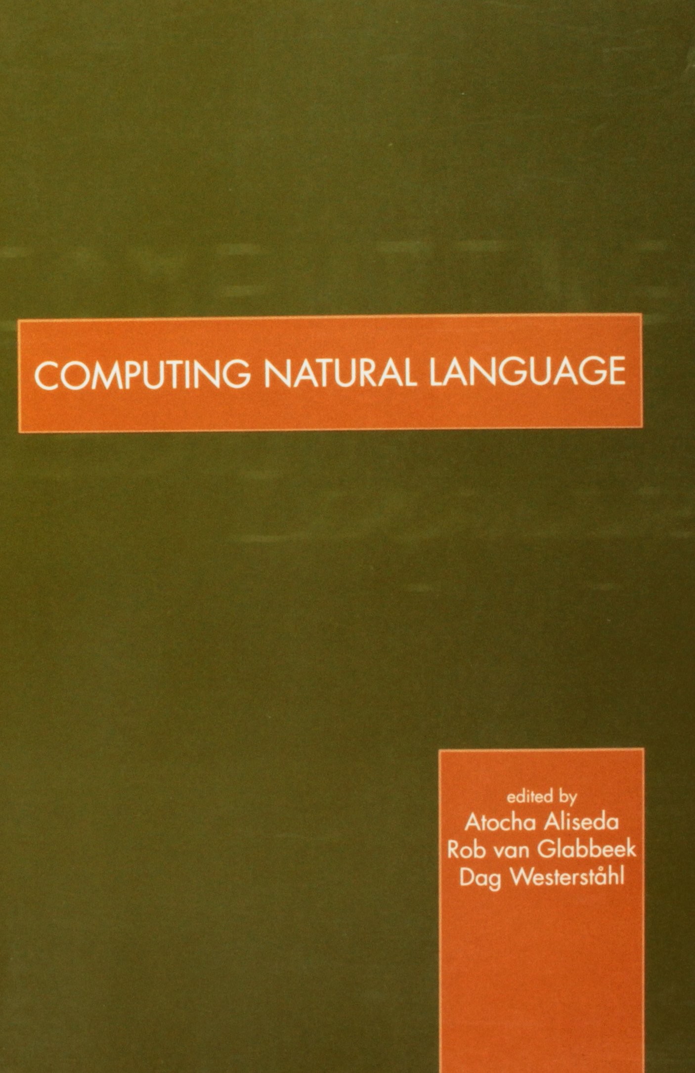 Computing Natural Language: Context, Structure, and Processes