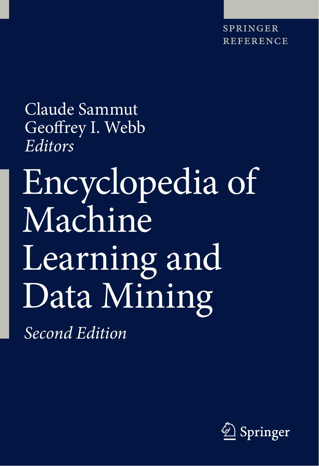 Encyclopedia of Machine Learning and Data Mining