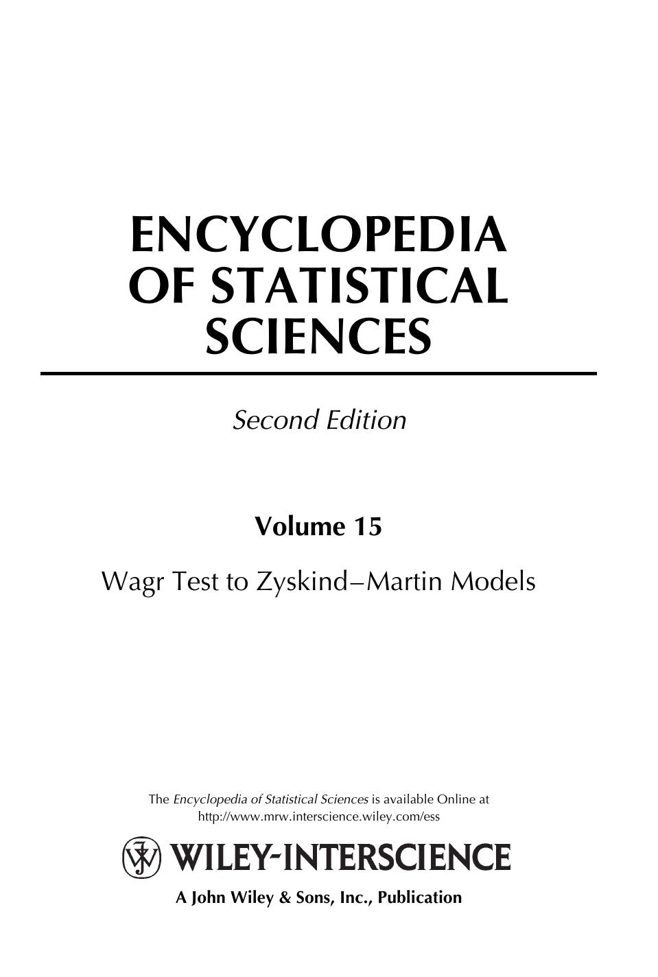 Encyclopedia of Statistical Sciences - Volume 15 - Wagr Test to Zyskind–Martin Models