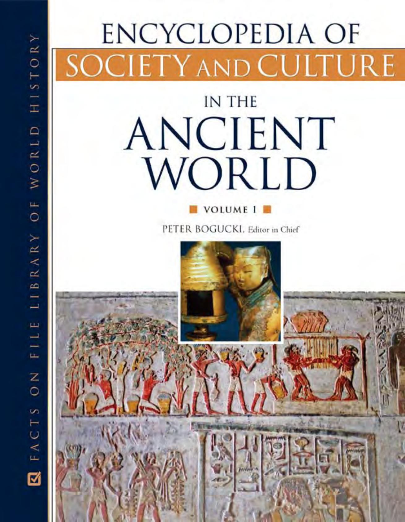 Encyclopedia of Society and Culture in the Ancient World