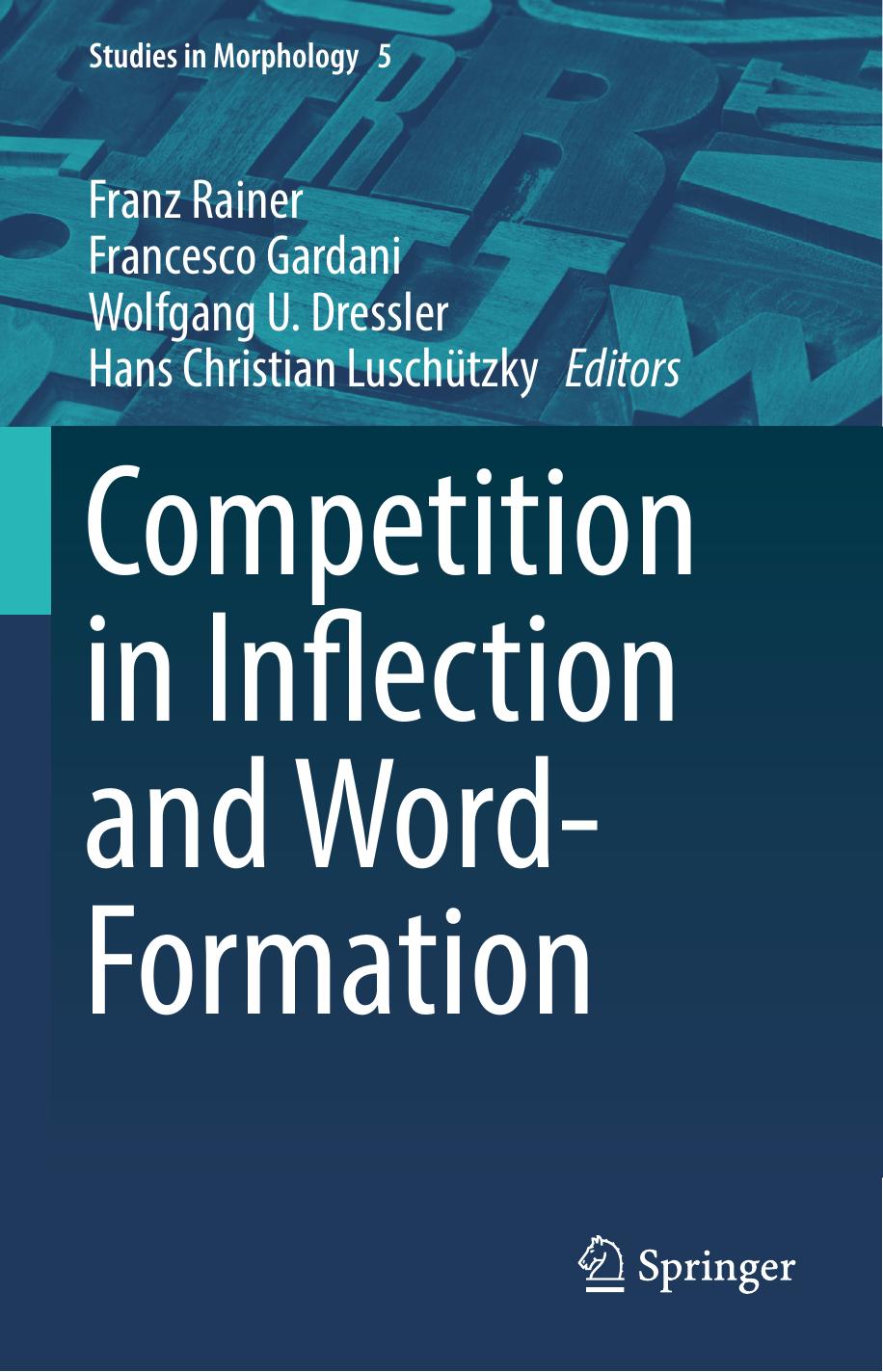 Competition in Inflection and Word-Formation