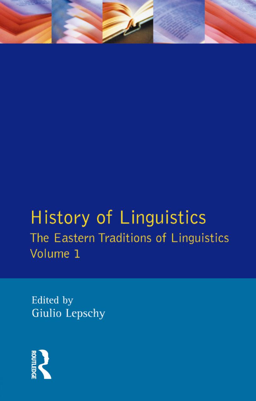 History of Linguistics: The Eastern Traditions and Linguistics