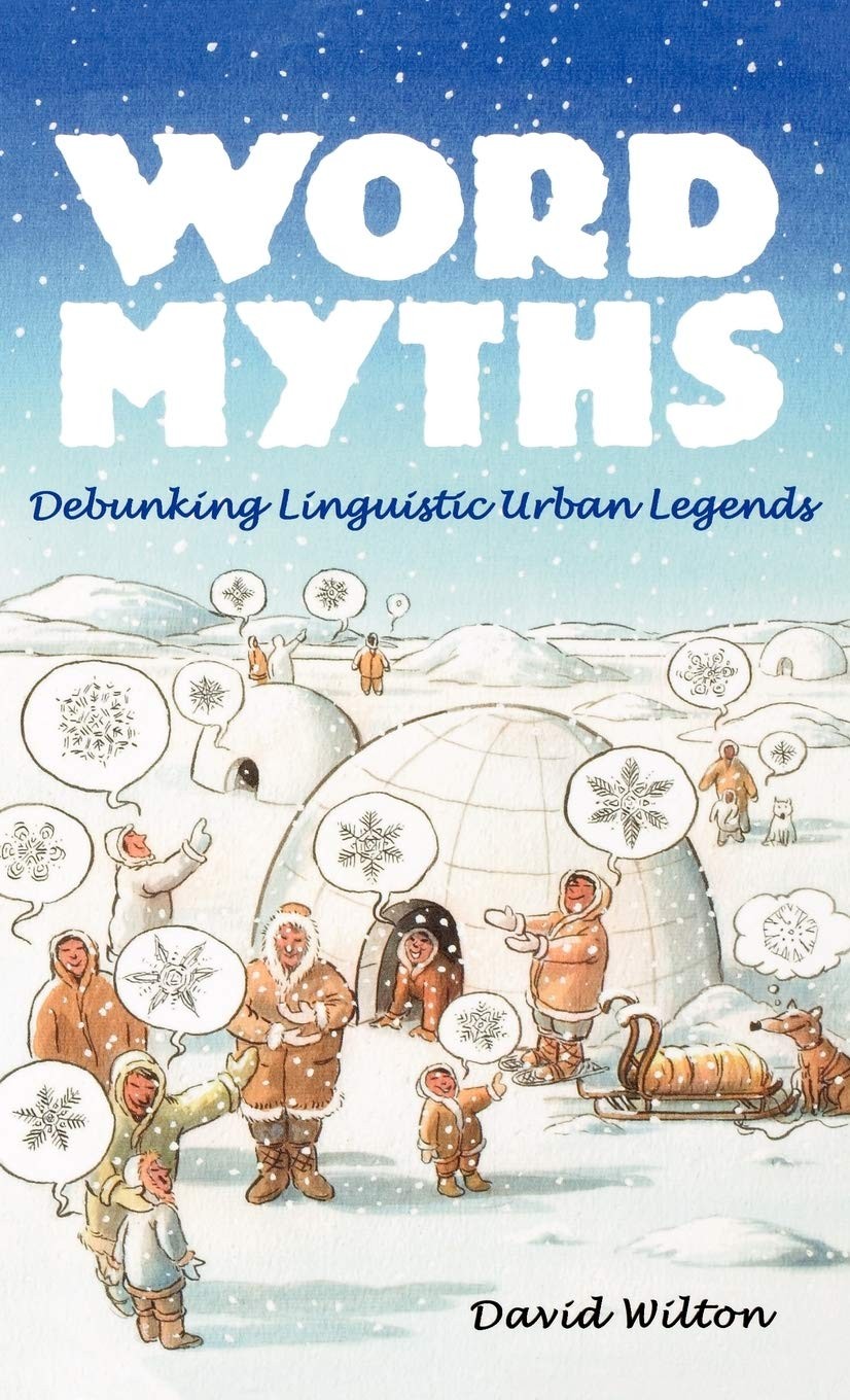 Word Myths: Debunking Linguistic Urban Legends