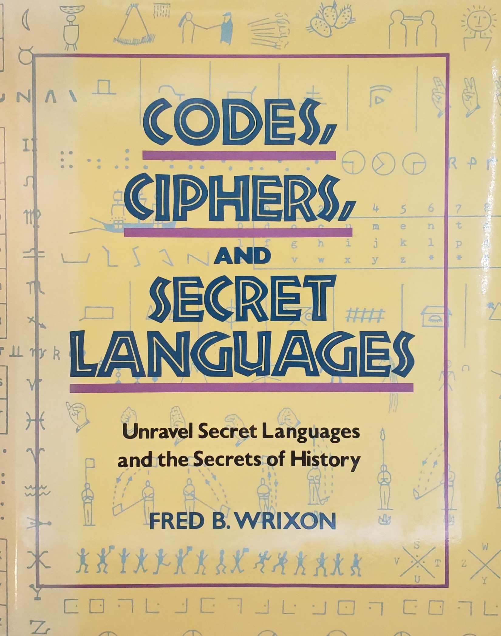 Codes, Ciphers, and Secret Languages
