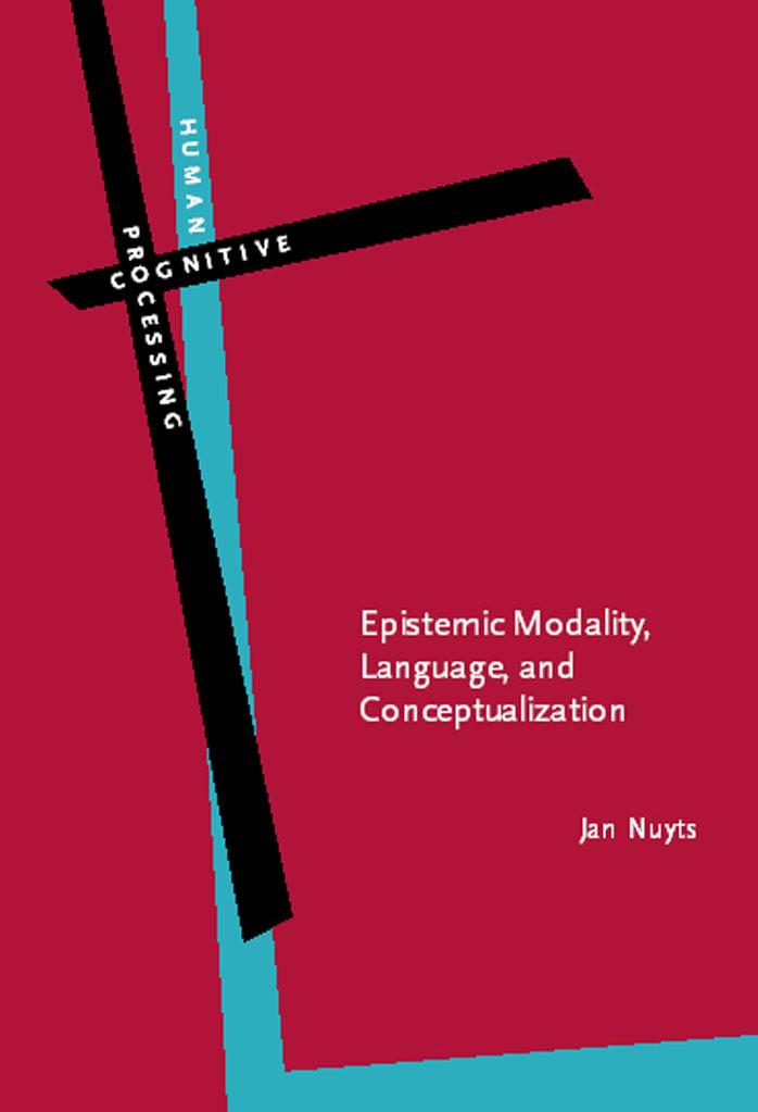 Epistemic Modality, Language, and Conceptualization: A Cognitive-Pragmatic Perspective