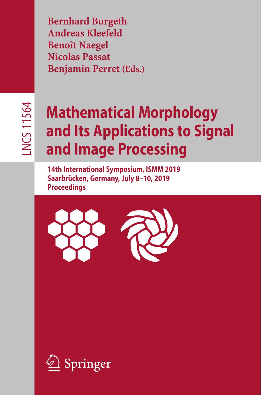 Mathematical Morphology and Its Applications to Signal and Image Processing: 14th International Symposium, ISMM 2019, Saarbrücken, Germany, July 8-10, 2019, Proceedings