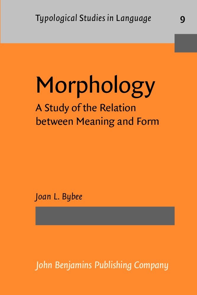 Morphology: A Study of the Relation Between Meaning and Form