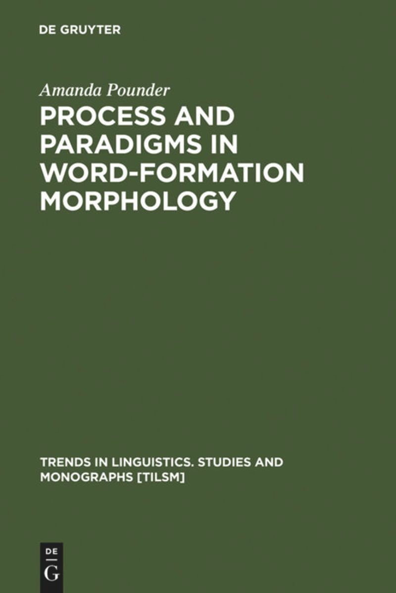 Process and Paradigms in Word-Formation Morphology