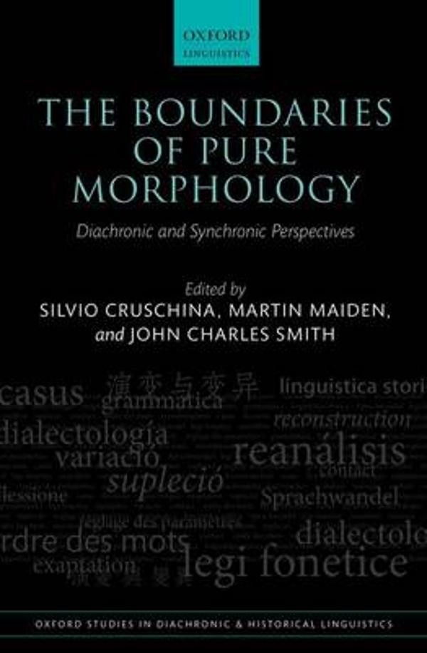 The Boundaries of Pure Morphology: Diachronic and Synchronic Perspectives